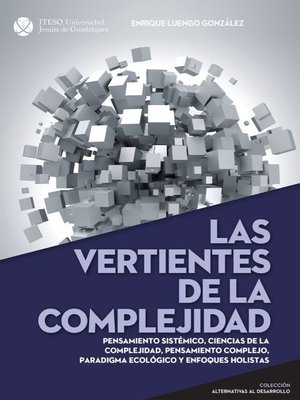cover image of Las vertientes de la complejidad